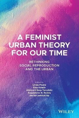 A Feminist Urban Theory for Our Time - 