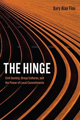 The Hinge - Gary Alan Fine