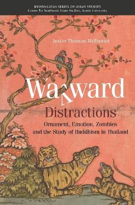 Wayward Distractions - Justin Thomas McDaniel