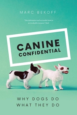 Canine Confidential - Marc Bekoff