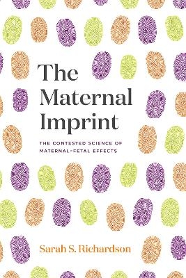 The Maternal Imprint - Sarah S. Richardson