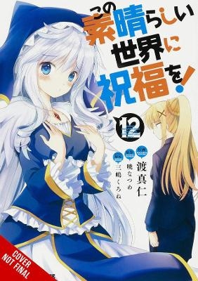 Konosuba: God's Blessing on This Wonderful World!, Vol. 12 (manga) - Natsume Akatsuki