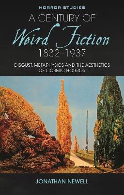 A Century of Weird Fiction, 1832-1937 - Jonathan Newell