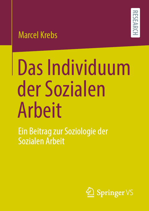 Das Individuum der Sozialen Arbeit - Marcel Krebs