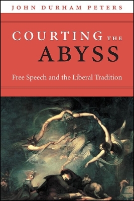 Courting the Abyss - John Durham Peters