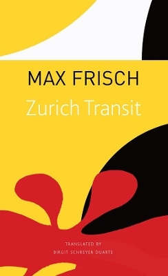 Zurich Transit - Max Frisch