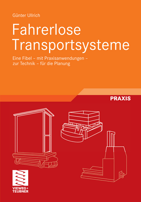 Fahrerlose Transportsysteme - Günter Ullrich