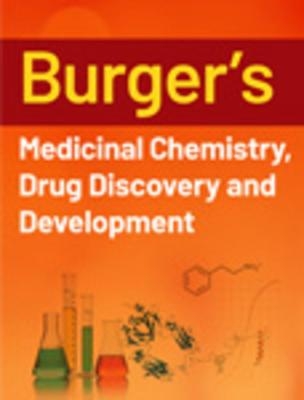 Burger′s Medicinal Chemistry, Drug Discovery and Development 7e - DJ Abraham