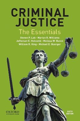 Criminal Justice: The Essentials - Steven Lab