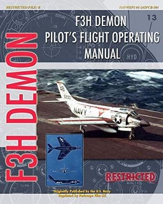 F3H Demon Pilot's Flight Operating Instructions - United States Navy