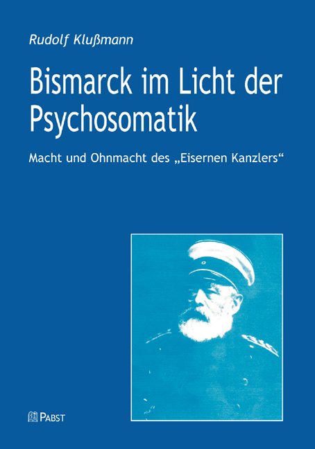 Bismarck im Licht der Psychosomatik' -  R. Klussmann