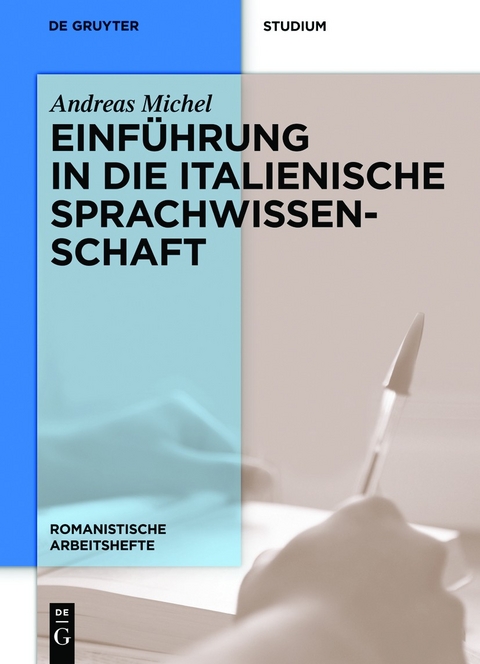 Einführung in die italienische Sprachwissenschaft -  Andreas Michel