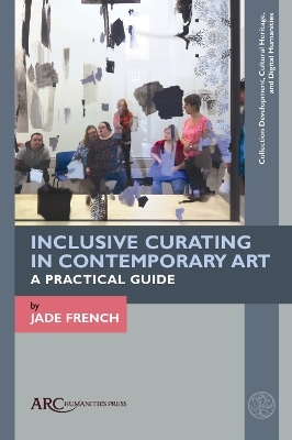 Inclusive Curating in Contemporary Art - Jade French