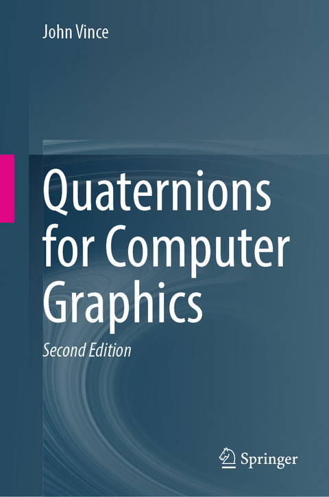 Quaternions for Computer Graphics - John Vince