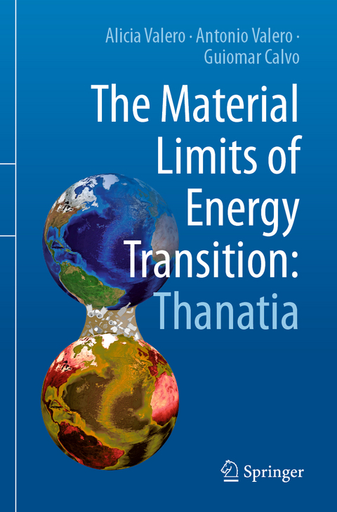 The Material Limits of Energy Transition: Thanatia - Alicia Valero, Antonio Valero, Guiomar Calvo