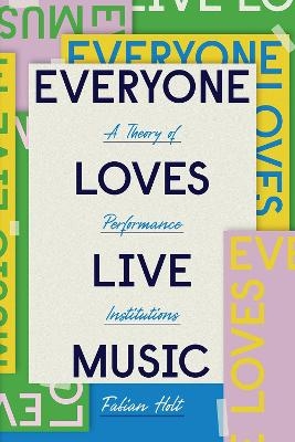 Everyone Loves Live Music - Fabian Holt