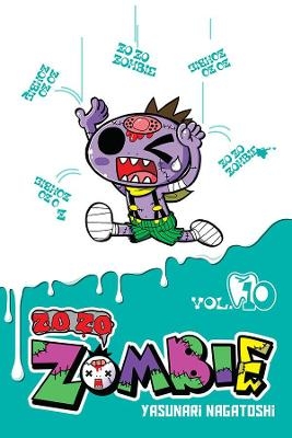 Zo Zo Zombie, Vol. 10 - Yasunari Nagatoshi