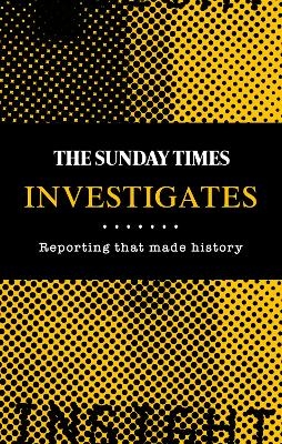 The Sunday Times Investigates - 