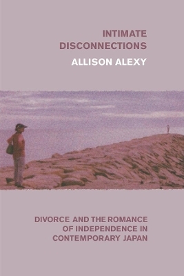 Intimate Disconnections - Allison Alexy