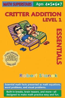 Math Superstars Addition Level 1, Library Hardcover Edition - Robert Stanek