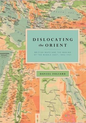 Dislocating the Orient - Daniel Foliard