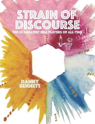 Strain of Discourse - Danny Bennett