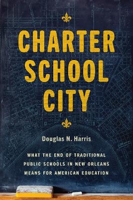 Charter School City - Douglas N Harris