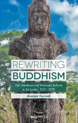 Rewriting Buddhism - Alastair Gornall