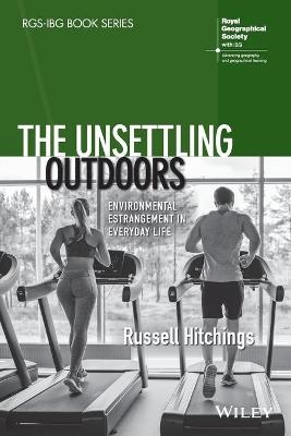 The Unsettling Outdoors - Russell Hitchings