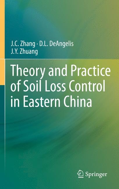 Theory and Practice of Soil Loss Control in Eastern China -  D.L. DeAngelis,  J.C. Zhang,  J.Y. Zhuang