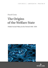 The Origins of the Welfare State - Paweł Grata