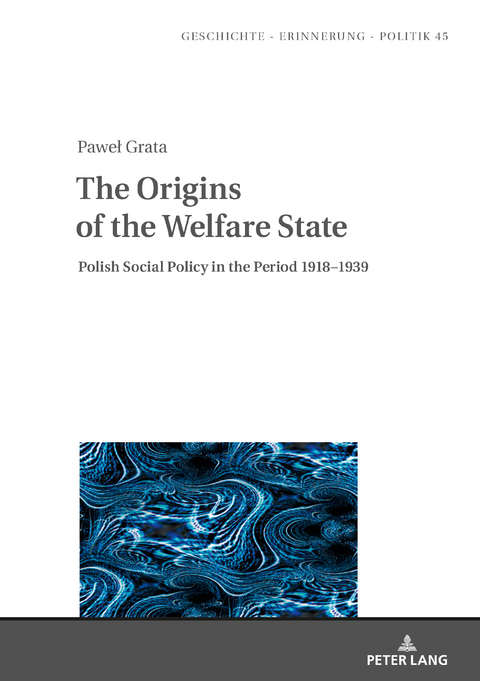 The Origins of the Welfare State - Paweł Grata