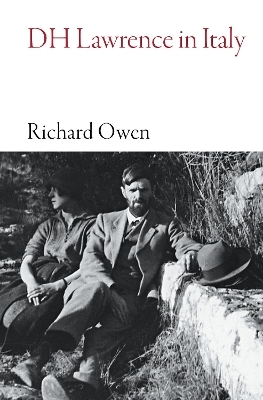 Dh Lawrence in Italy - Richard Owen