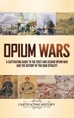 Opium Wars - Captivating History
