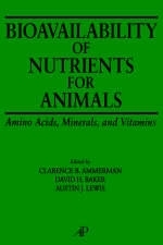 Bioavailability of Nutrients for Animals - 