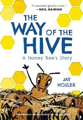 The Way of the Hive - Jay Hosler