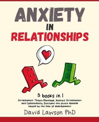 Anxiety in Relationships - David Lawson