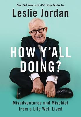 How Y'all Doing? - Leslie Jordan