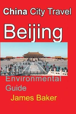 China City Travel Beijing - James Baker
