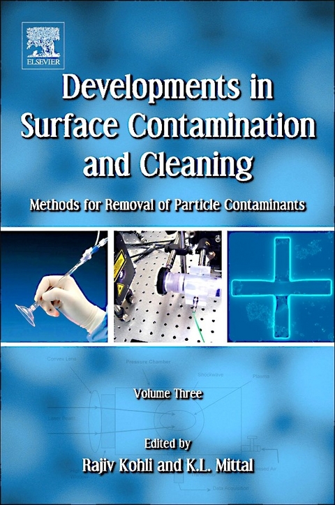 Developments in Surface Contamination and Cleaning, Volume 3 -  Rajiv Kohli,  Kashmiri L. Mittal