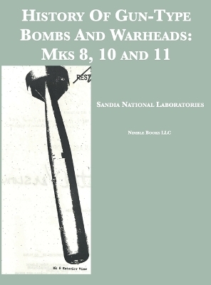 History Of Gun-Type Bombs And Warheads -  Sandia National Laboratories