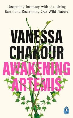 Awakening Artemis - Vanessa Chakour