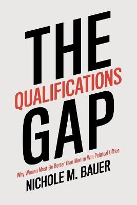 The Qualifications Gap - Nichole M. Bauer