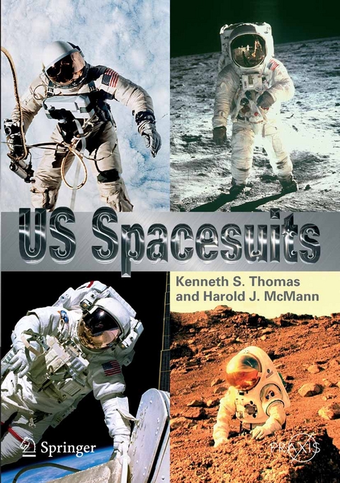 US Spacesuits -  Harold J. McMann,  Kenneth S. Thomas