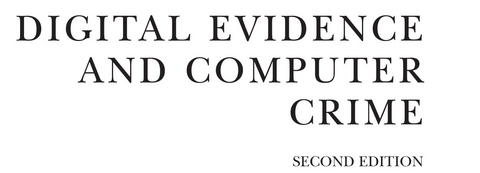 Digital Evidence and Computer Crime -  Eoghan Casey