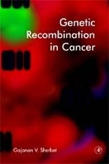 Genetic Recombination in Cancer -  Gajanan V. Sherbet
