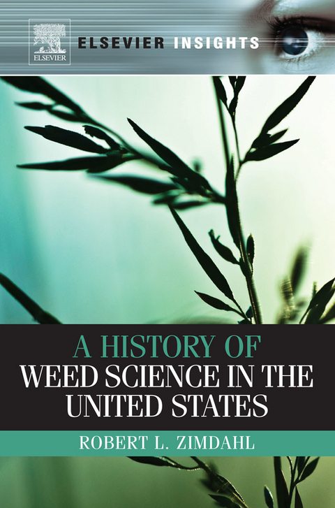 History of Weed Science in the United States -  Robert L Zimdahl