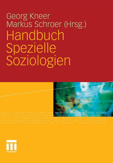 Handbuch Spezielle Soziologien -  Georg Kneer,  Markus Schroer