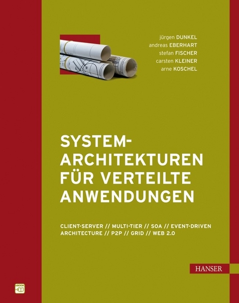 Systemarchitekturen für Verteilte Anwendungen - Jürgen Dunkel, Andreas Eberhart, Stefan Fischer, Carsten Kleiner, Arne Koschel