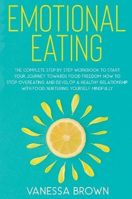 Emotional Eating - Vanessa Brown